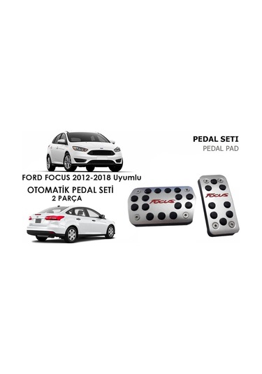 Ford Focus 3 Pedal Seti Geçmeli Otomatik