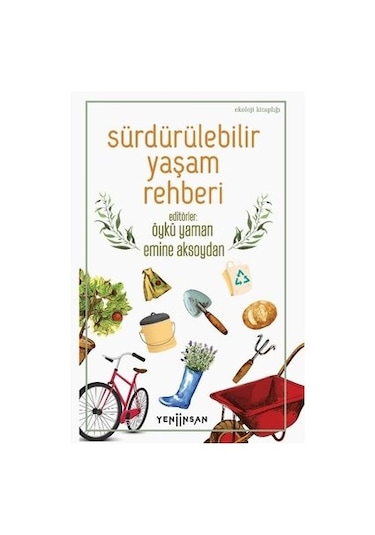 Sürdürülebilir Yaşam Rehberi- Yeni İnsan Yayınevi