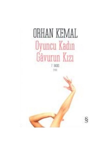 Oyuncu Kadın Gavurun Kızı - Orhan Kemal - Everest Yayınları