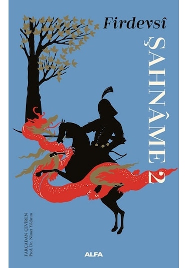 Şahname - 2 - Firdevsi - Alfa Yayıncılık
