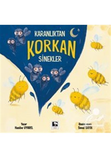 Kitabın Adı Karanlıktan Korkan Sinekler / Hasibe Uyarel