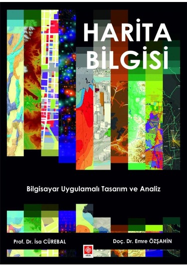 Harita Bilgisi - Bilgisayar Uygulamalı Tasarım ve Analiz - Emre Özşahin - Ekin Basım Yayın