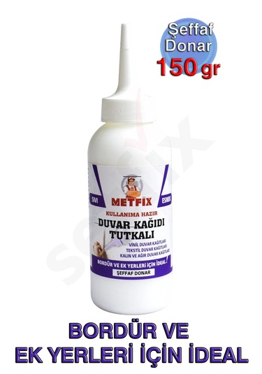 Metfix Hazır Sıvı Duvar Kağıdı Tutkalı 150gr, Şeffaf Donar, Bordür Ve Ek Yerleri İçin İdeal