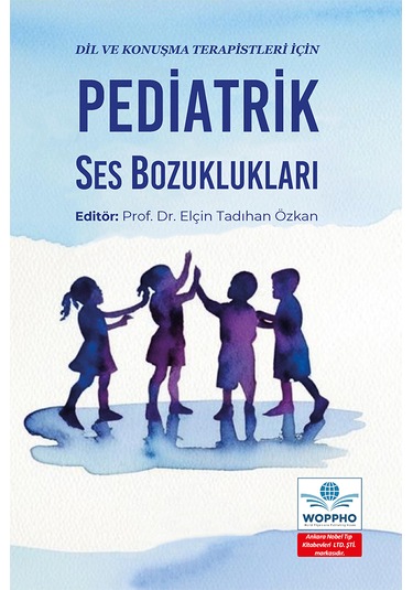 Dil Ve Konus Ma Terapistleri İc İn Pediatrik Ses Bozuklukları