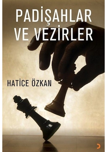 Padişahlar ve Vezirler - Hatice Özkan - Cinius