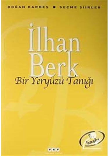 Bir Yeryüzü Tanığı - Seçme Şiirler / İlhan Berk
