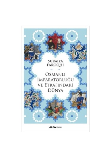 Osmanlı Imparatorluğu Ve Etrafındaki Dünya