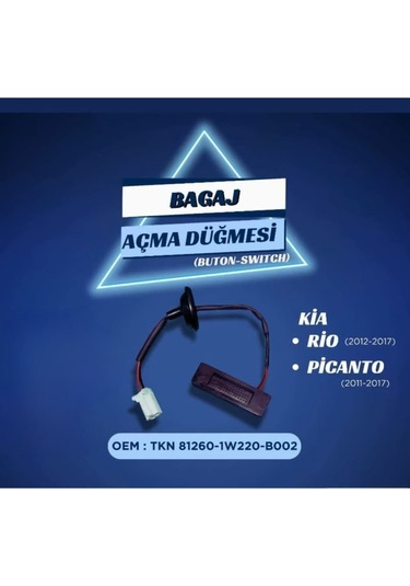 Kia Rio 2012-2017 Arası Picanto 2011-2017 Uyumlu Arası Bagaj Açma Dügmesi Buton 1.ci Kalite