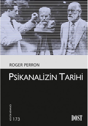 Psikanalizin Tarihi - Roger Perron - Dost Kitabevi