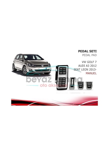 Volkswagen Golf 7-A3-Leon Pedal Seti Manuel-Otomatik Ayak Dayamal