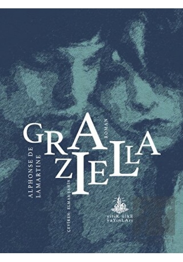 Graziella - Alphonse de Lamartine - Yitik Ülke Yayınları