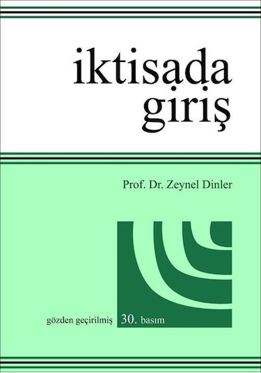 İktisada Giriş Prof. Dr. Zeynel Dinler / Prof. Dr. Zeynel Di...
