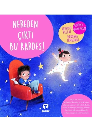 Nereden Çıktı Bu Kardeş! - Alberto Pellai - Turkuvaz Çocuk