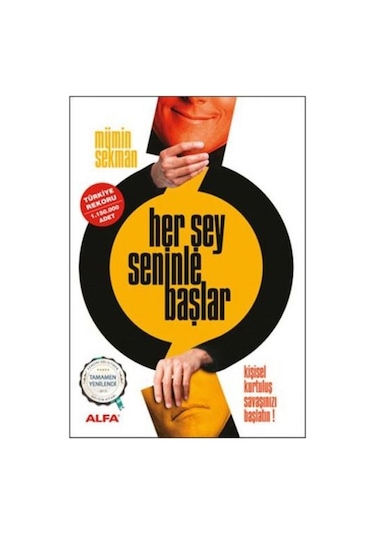 Her Şey Seninle Başlar! - Mümin Sekman - Alfa Yayıncılık
