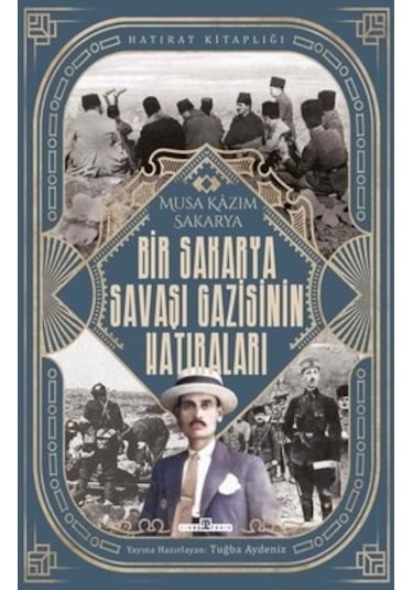 Bir Sakarya Savaşı Gazisinin Hatıraları
