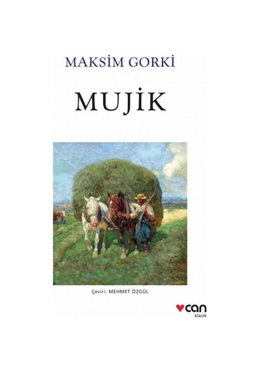Mujik  - Maksim Gorki - Can Yayınları