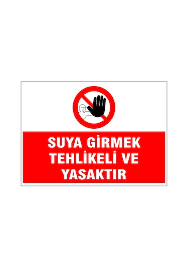 Suya Girmek Yasaktır, İsg Uyarı Levhası