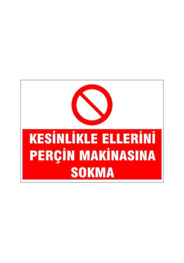 Etek Ve Saçınızı Makinadan Koruyunuz, İsg Uyarı Levhası