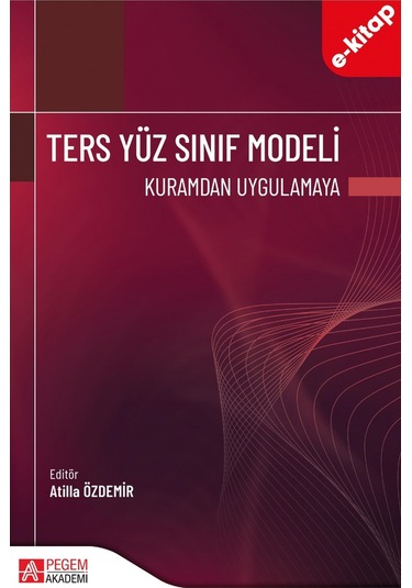 Ters Yüz Sınıf Modeli Kuramdan Uygulamaya E-kitap