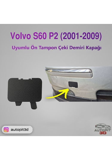 Volvo S60 P2 2001-2009 Uyumlu Ön Tampon Çeki Demiri Kapağı