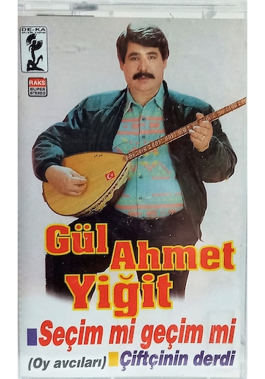 Gül Ahmet Yiğit Seçim Mi Geçim Mi Kaset