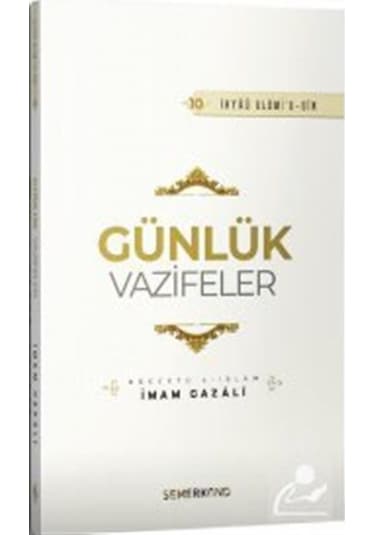 Günlük Vazifeler - İmam Gazali - Semerkand Yayınları