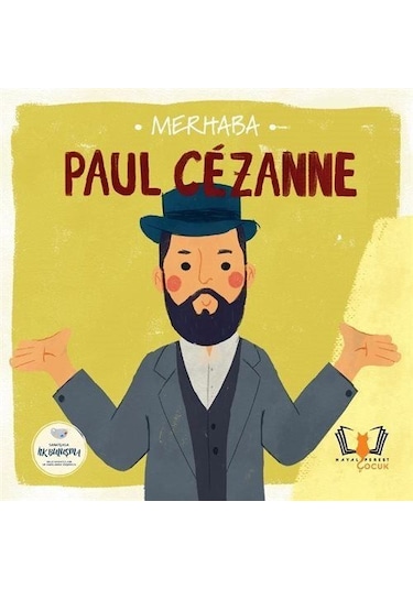 Merhaba Paul Cezanne / Sanatçıyla İlk Buluşma / Kolektif