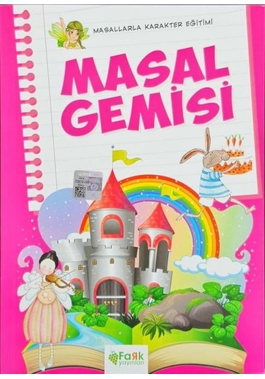Masal Gemisi - Masallarla Karakter Eğitimi- Fark Yayınları