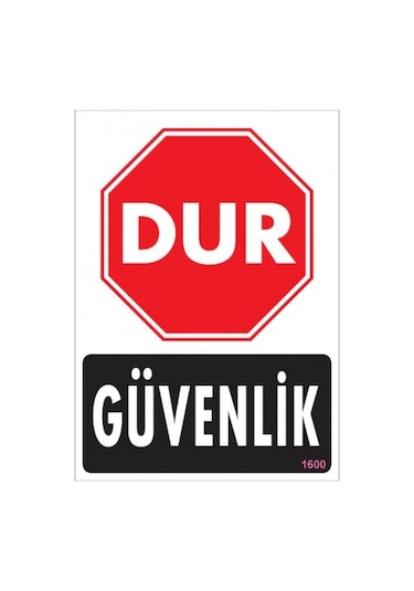 SÖNSAN UYARI LEVHALARI ''DUR GÜVENLİK'' PVC 25*35