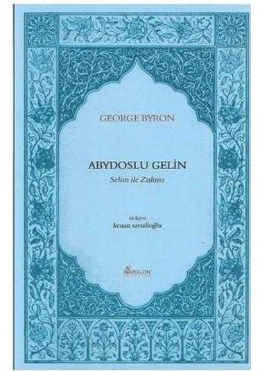 Abydoslu Gelin - Selim İle Zulima - George Byron