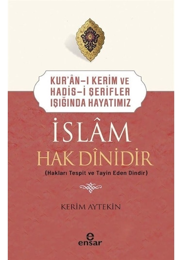 İslam Hak Dinidir / Kerim Aytekin