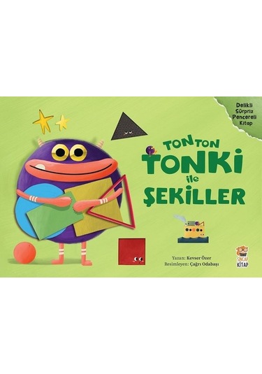 Tonton Tonki ile Şekiller - Kevser Özer - Sincap Kitap