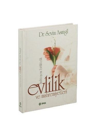 Evlilik Ve Mahremiyetleri Ciltli-Küçük Boy Dr. Sevim Asımgil