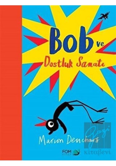 Bob ve Dostluk Sanatı FOM Kitap  -  FOM Kitap