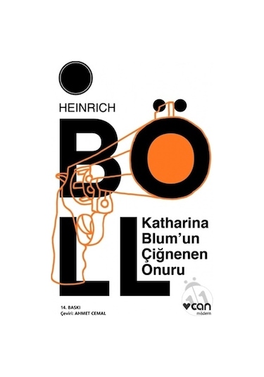 Katharina Blum'un Çiğnenen Onuru - Heinrich Böll - Can Yayınları