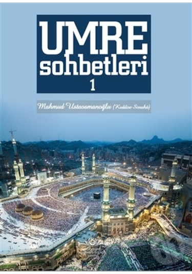 Umre Sohbetleri 1