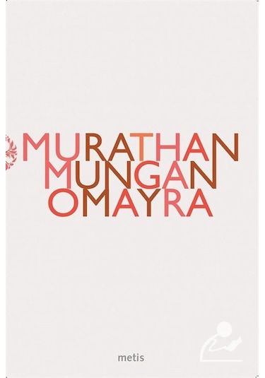 Omayra / Murathan Mungan