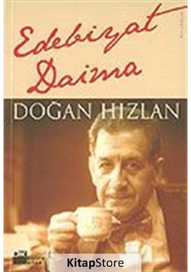 Edebiyat Daima - Doğan Hızlan - Doğan Kitap