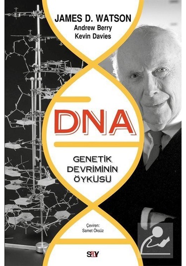 Dna-Genetik Devrimin Öyküsü / James D. Watson