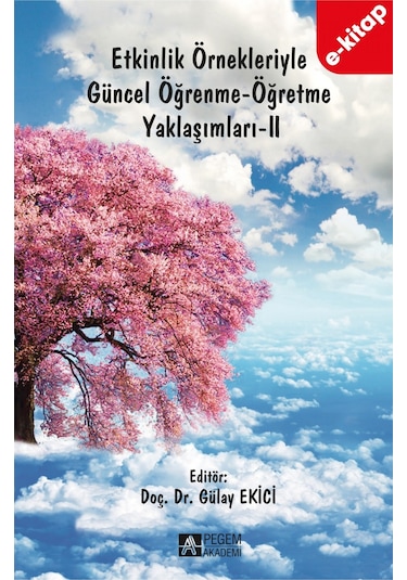 Etkinlik Örnekleriyle Güncel Öğrenme-öğretme Yaklaşımları-ıı E-k