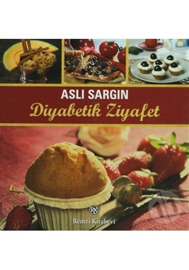 Diyabetik Ziyafet - Aslı Sargın - Remzi Kitabevi