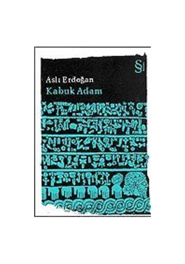 Kabuk Adam / Aslı Erdoğan