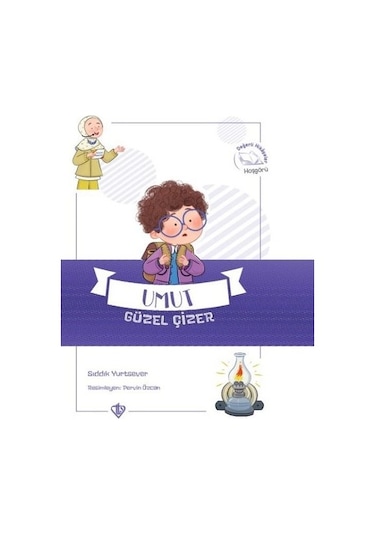 Umut Güzel Çizer - Değerli Hikayeler - Hoşgörü - Sıddık Yurtsever - Türkiye Diyanet Vakfı Yayınları