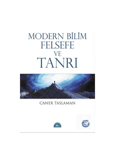 Modern Bilim Felsefe ve Tanrı / Prof. Dr. Caner Taslaman