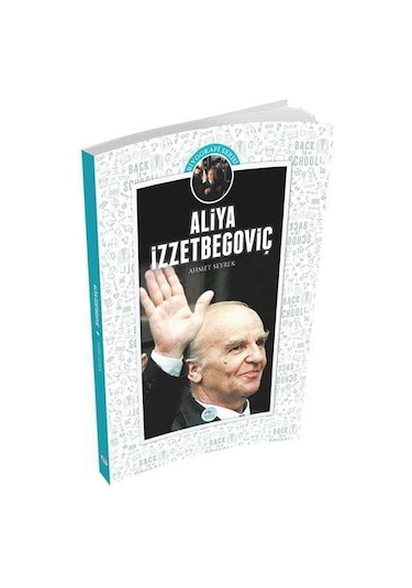 Aliya İzzetbegoviç - Ahmet Seyrek - Mavi Çatı Yayınları