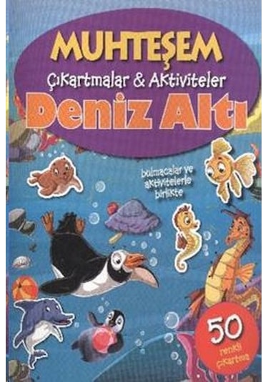 Muhteşem Çıkartmalar Aktiviteler - Deniz Altı- Parıltı Yayınları