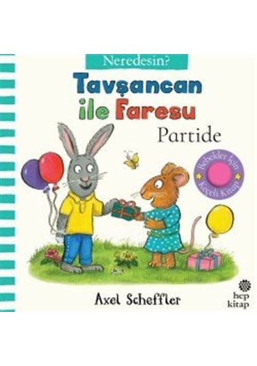 Tavşancan İle Faresu Partide Neredesin Keçe Kapakçıklı Kitap...