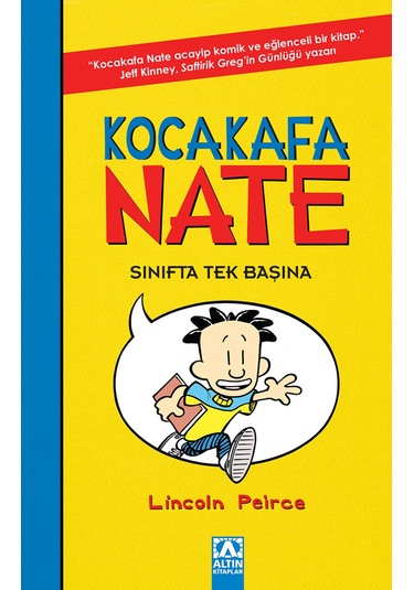 Kocakafa Nate - Sınıfta Tek Başına / Lincoln Peirce / Altın Kitaplar / 9789752129528