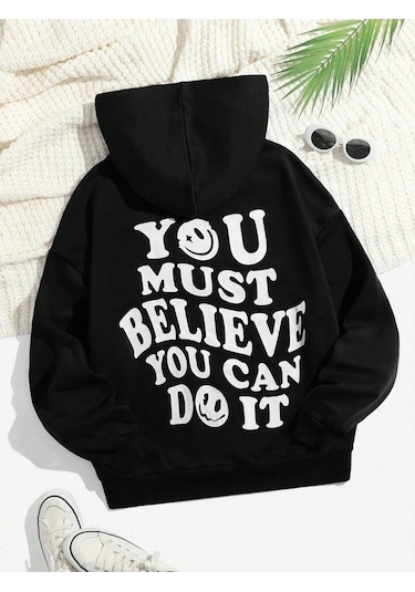 You Must Believe Sweatshirt - Siyah Baskılı Oversize Kapüşonlu Siyah