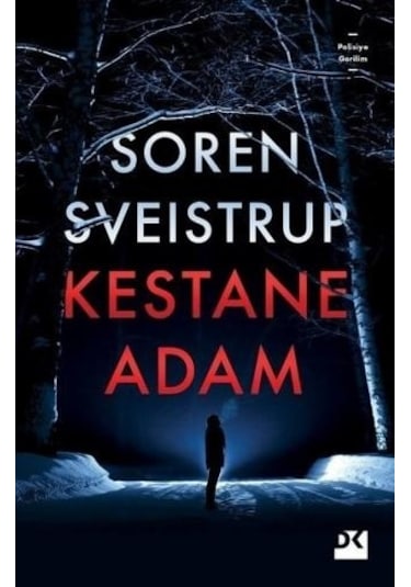 Kestane Adam - Soren Sveistrup - Doğan Kitap